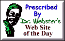 [Dr Webster's Site of the Day]